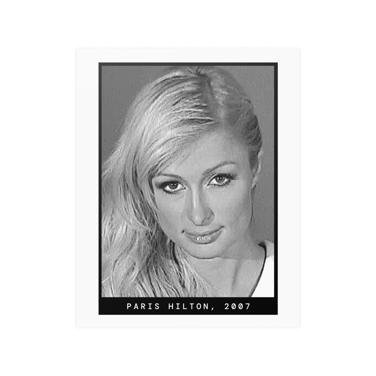 Paris Hilton, 2007 Celebrity Mugshot Poster