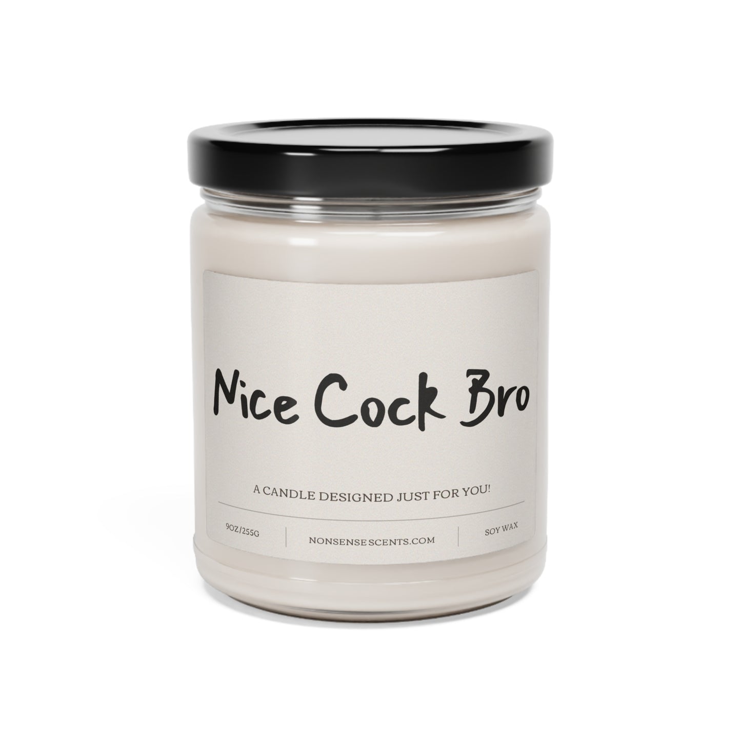 "Nice Cock Bro" Scented Candle