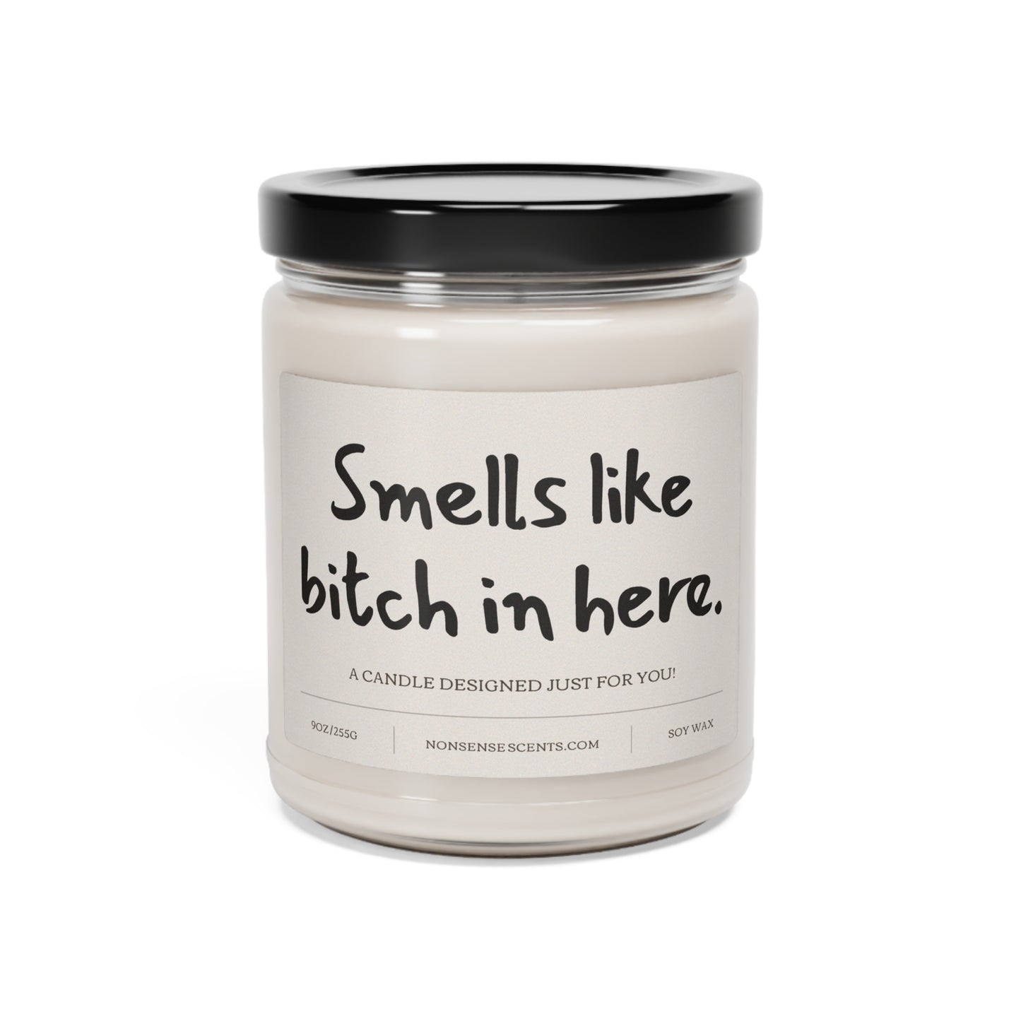 "Smells Like Bitch In Here" Scented Candle