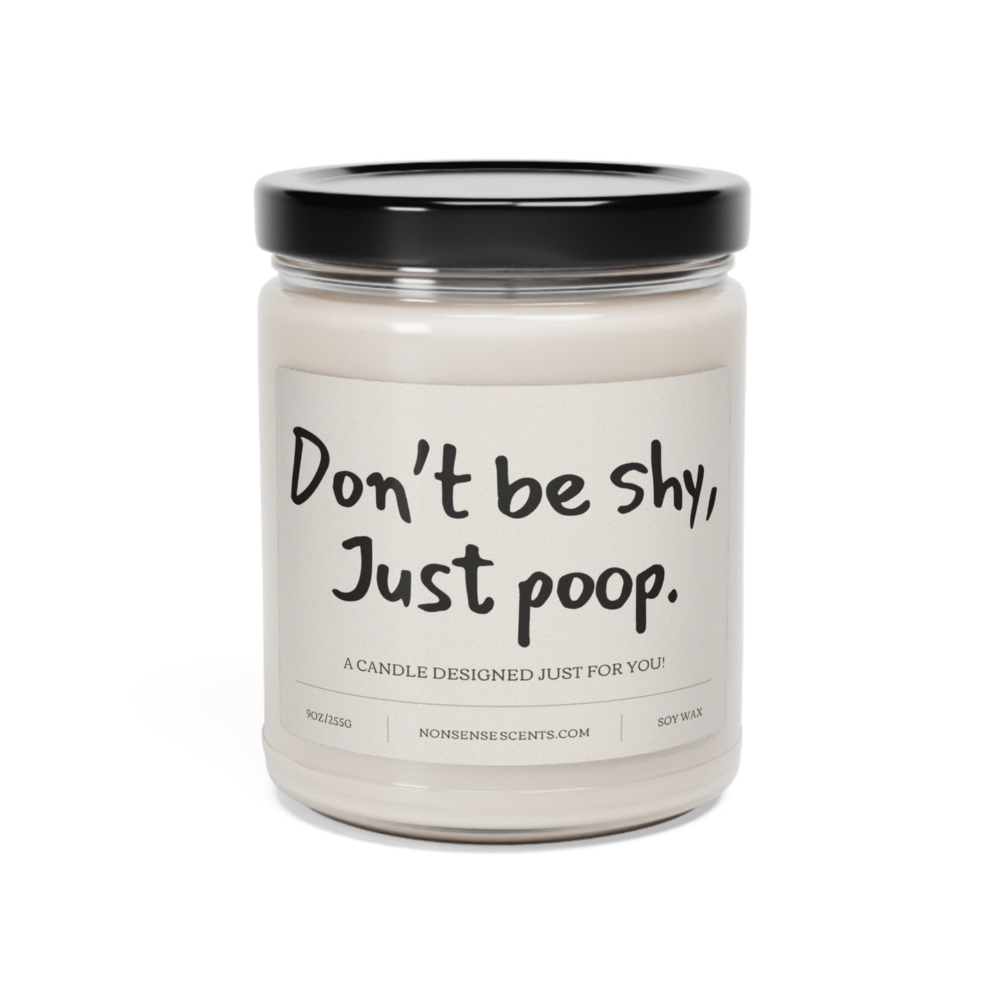 "Don't Be Shy, Just Poop" Scented Candle