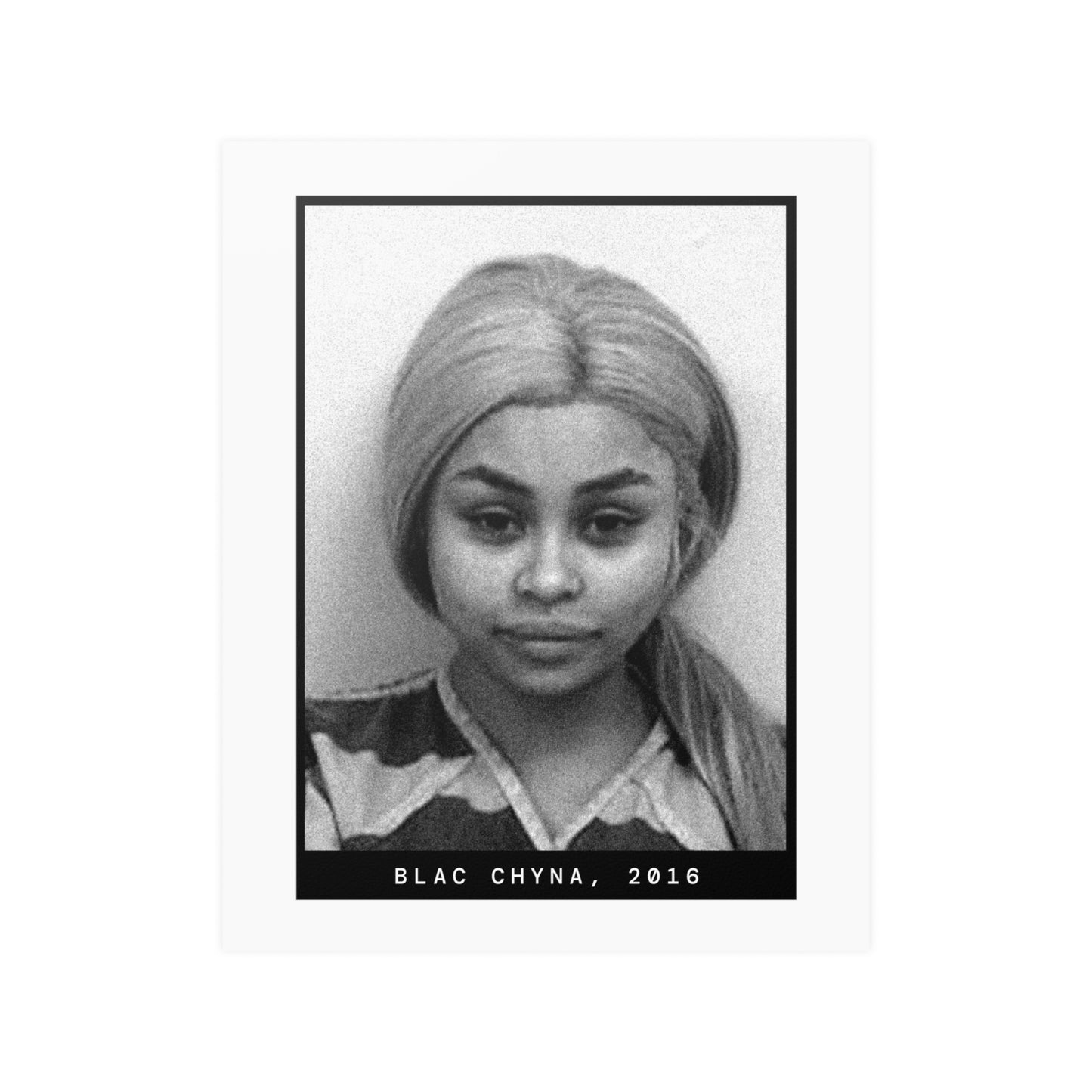 Blac Chyna, 2016 Celebrity Mugshot Poster