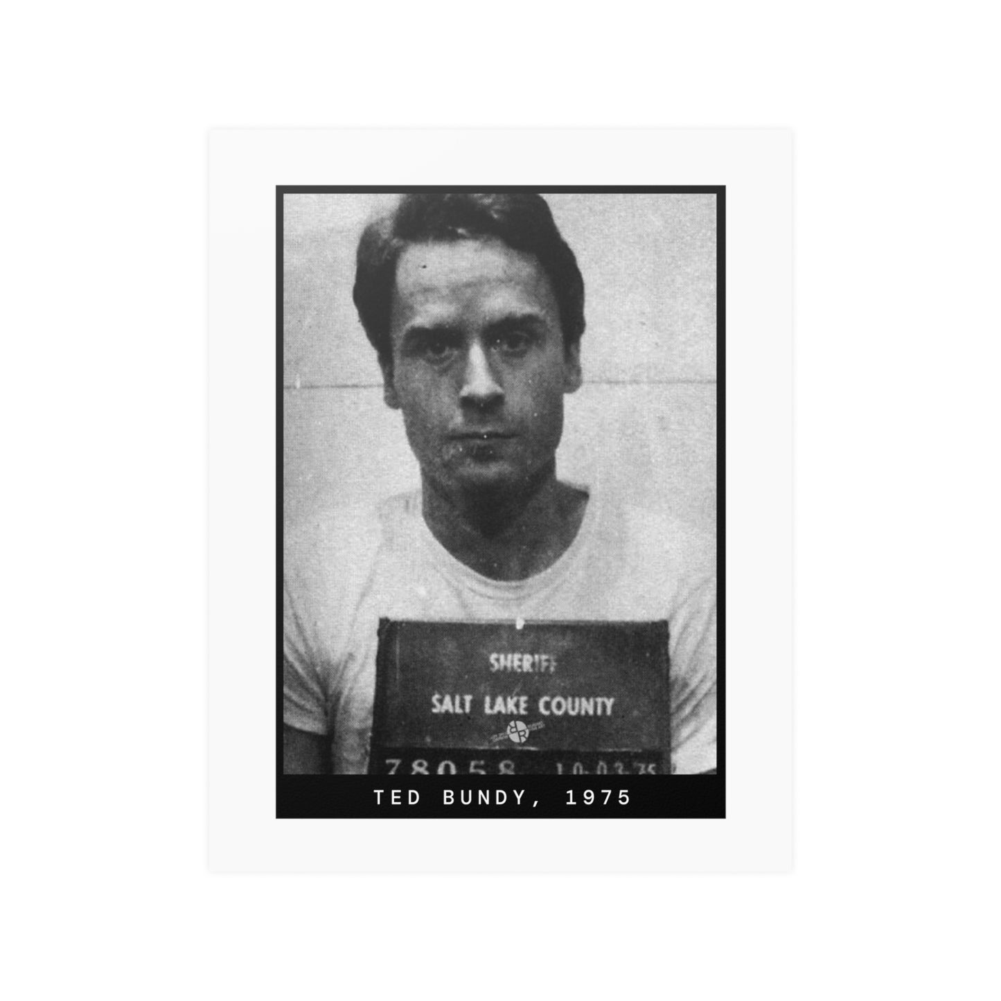 Ted Bundy, 1975 Serial Killer Mugshot Poster