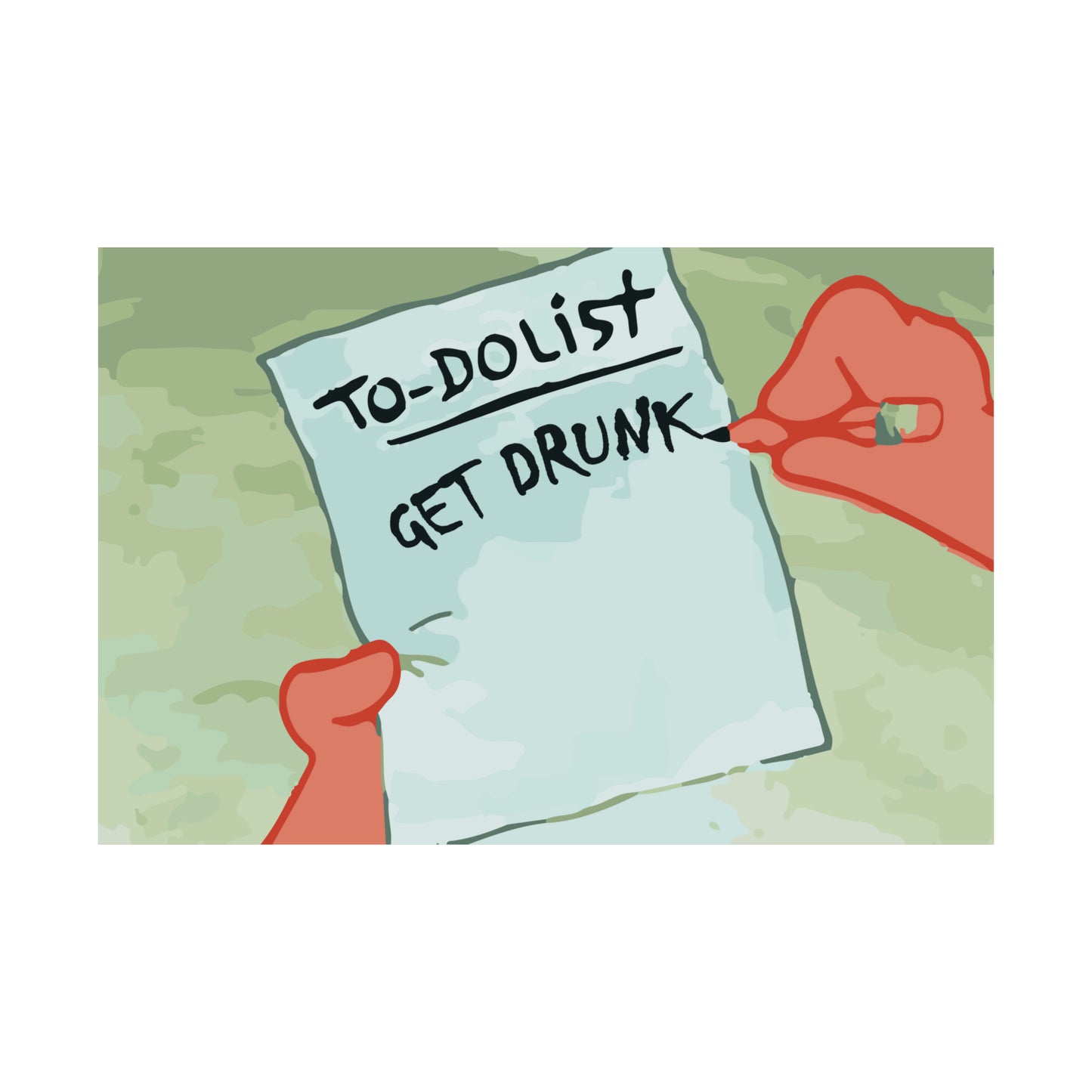 To-Do List: Get Drunk, College Poster